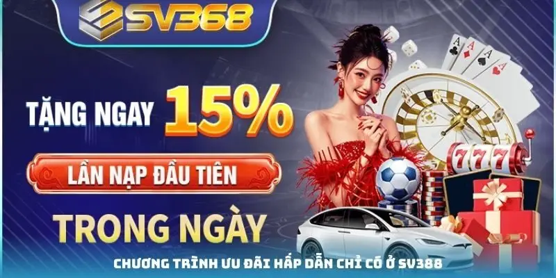 Chương trình ưu đãi hấp dẫn chỉ có ở SV388