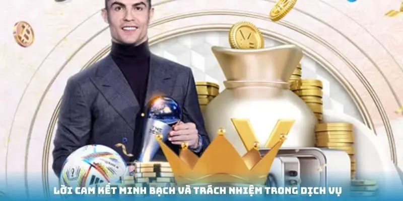 Lời cam kết minh bạch và trách nhiệm trong dịch vụ